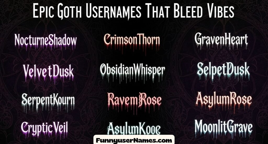 Epic Goth Usernames That Bleed Vibes
